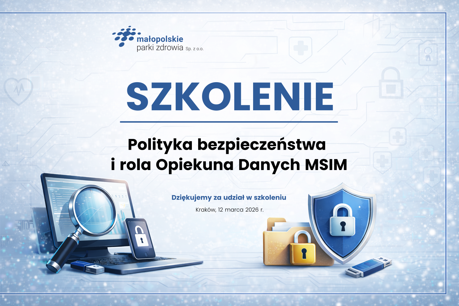 Szkolenie „Polityka bezpieczeństwa i rola Opiekuna Danych MSIM”